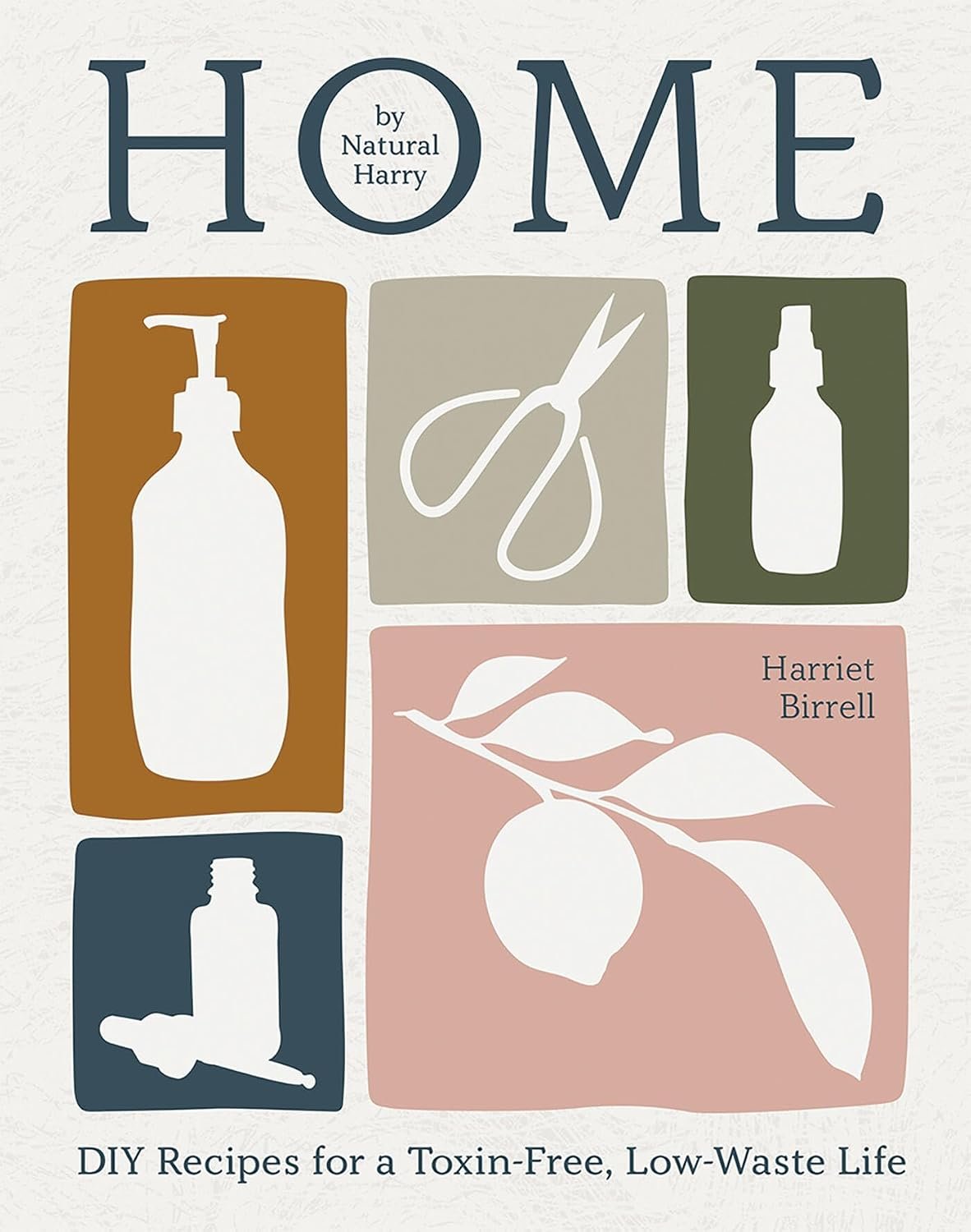 Home: DIY Recipes for a Toxin-Free, Low-Waste Life