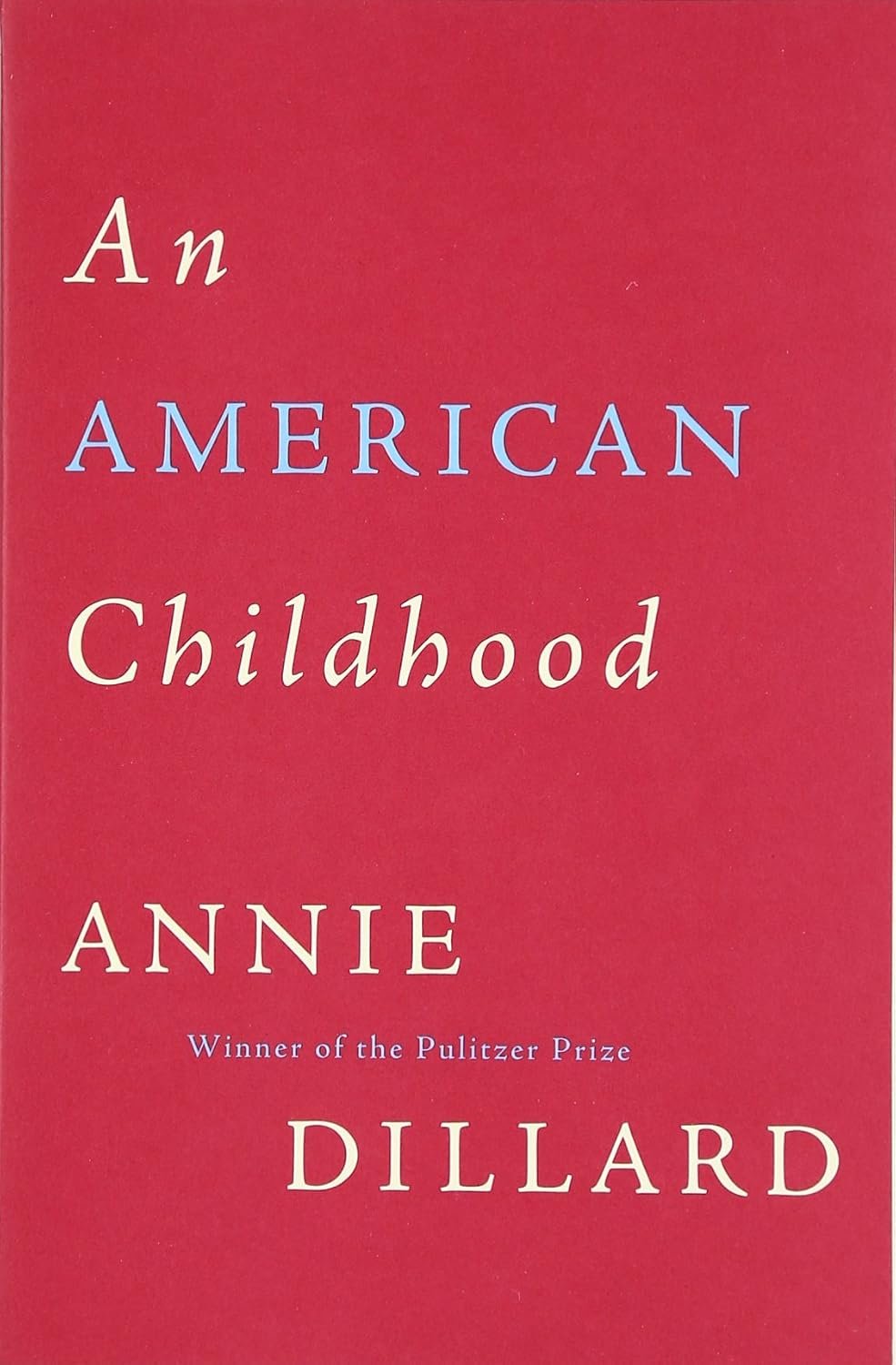 An American Childhood: A Poignant Memoir About Parents and Passion in 1950s Pittsburgh